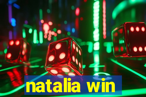 natalia win